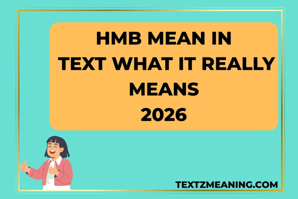 HMB Mean in Text What It Really Means