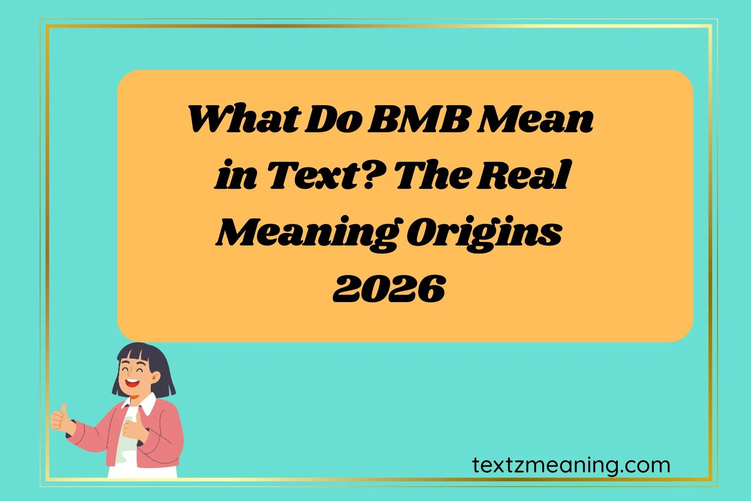 What Do BMB Mean in Text? The Real Meaning Origins