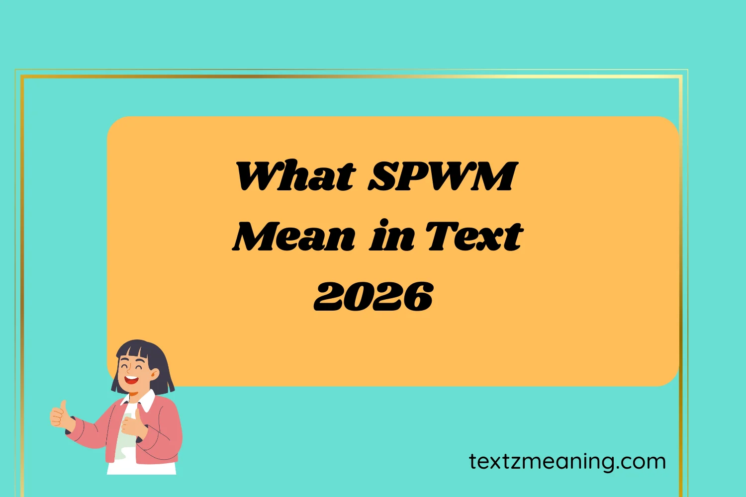 What SPWM Mean in Text