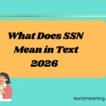 What Does SSN Mean in Text