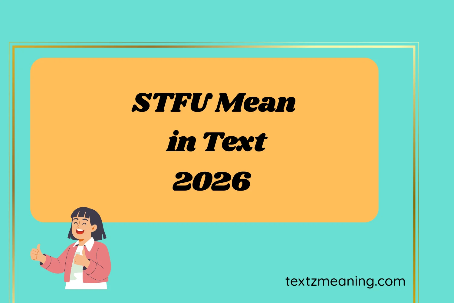 STFU Mean in Text