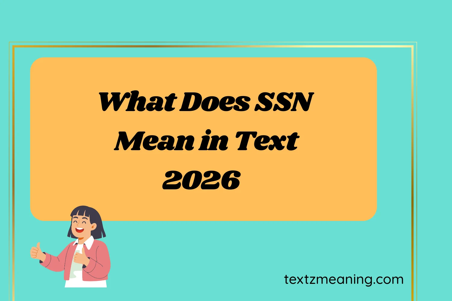 What Does SSN Mean in Text