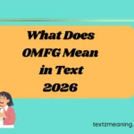 What Does OMFG Mean in Text