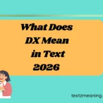 What Does DX Mean in Text