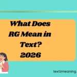 What Does RG Mean in Text?