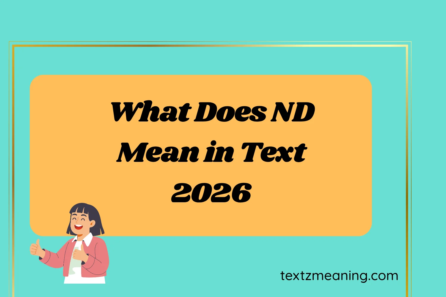 What Does ND Mean in Text
