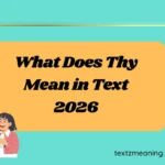 What Does Thy Mean in Text