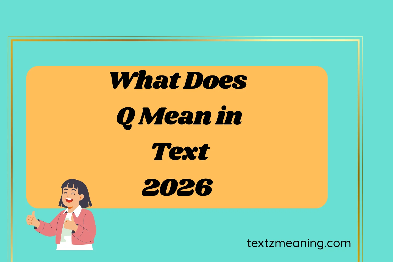 What Does Q Mean in Text
