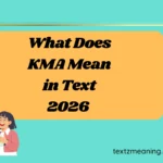 What Does KMA Mean in Text