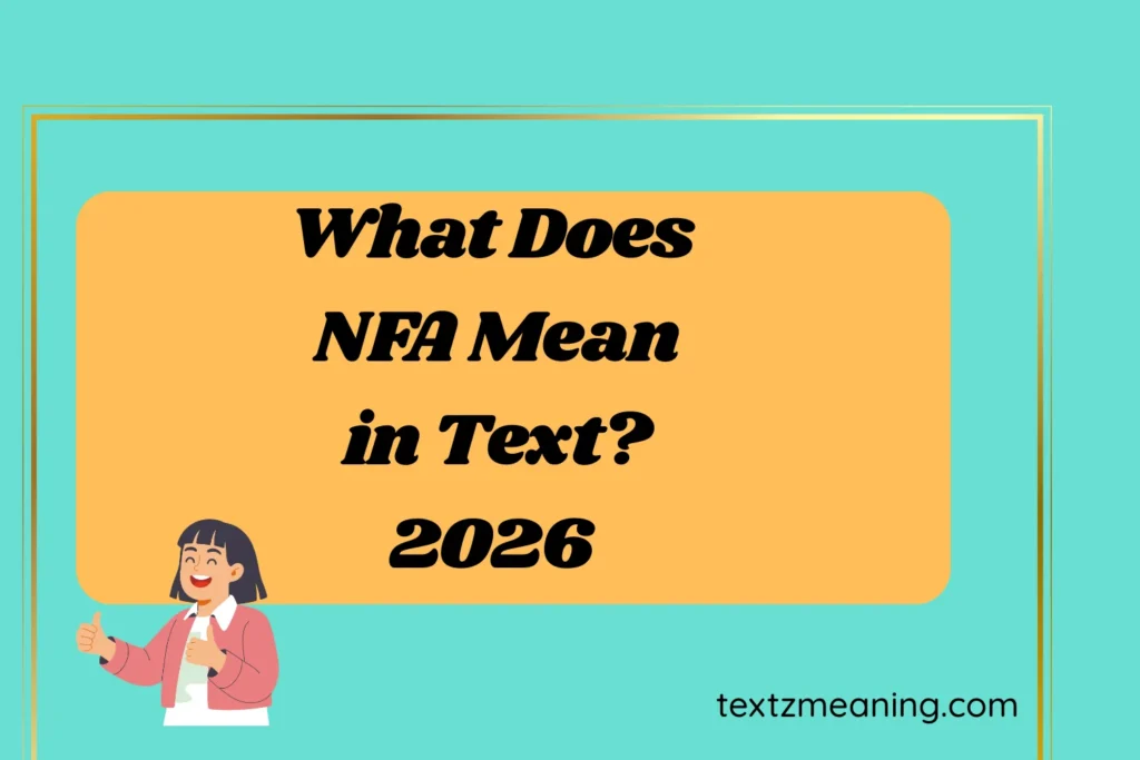 What Does NFA Mean in Text?