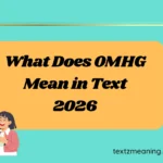 What Does OMHG Mean in Text