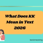 What Does KK Mean in Text