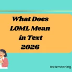 What Does LOML Mean in Text