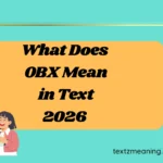 What Does OBX Mean in Text