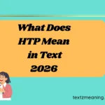 What Does HTP Mean in Text