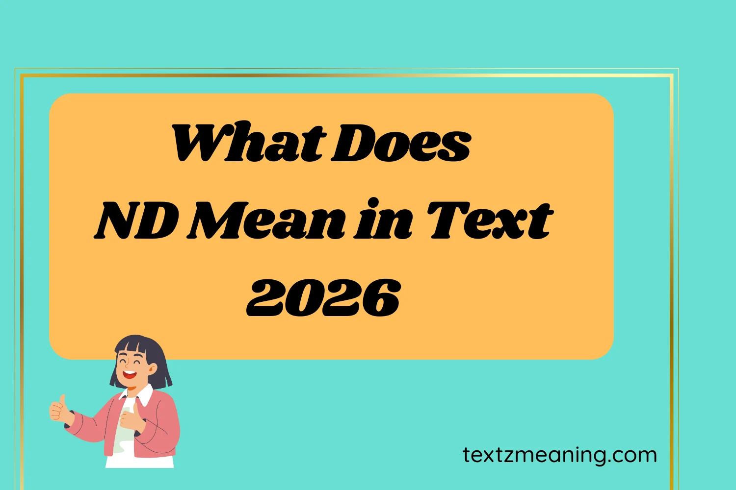 What Does ND Mean in Text