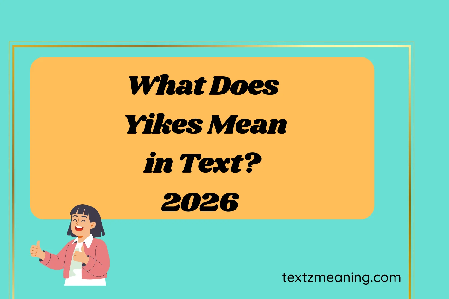 What Does Yikes Mean in Text?