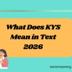 What Does KYS Mean in Text