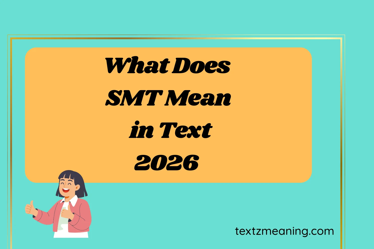 What Does SMT Mean in Text
