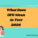 What Does OFD Mean in Text