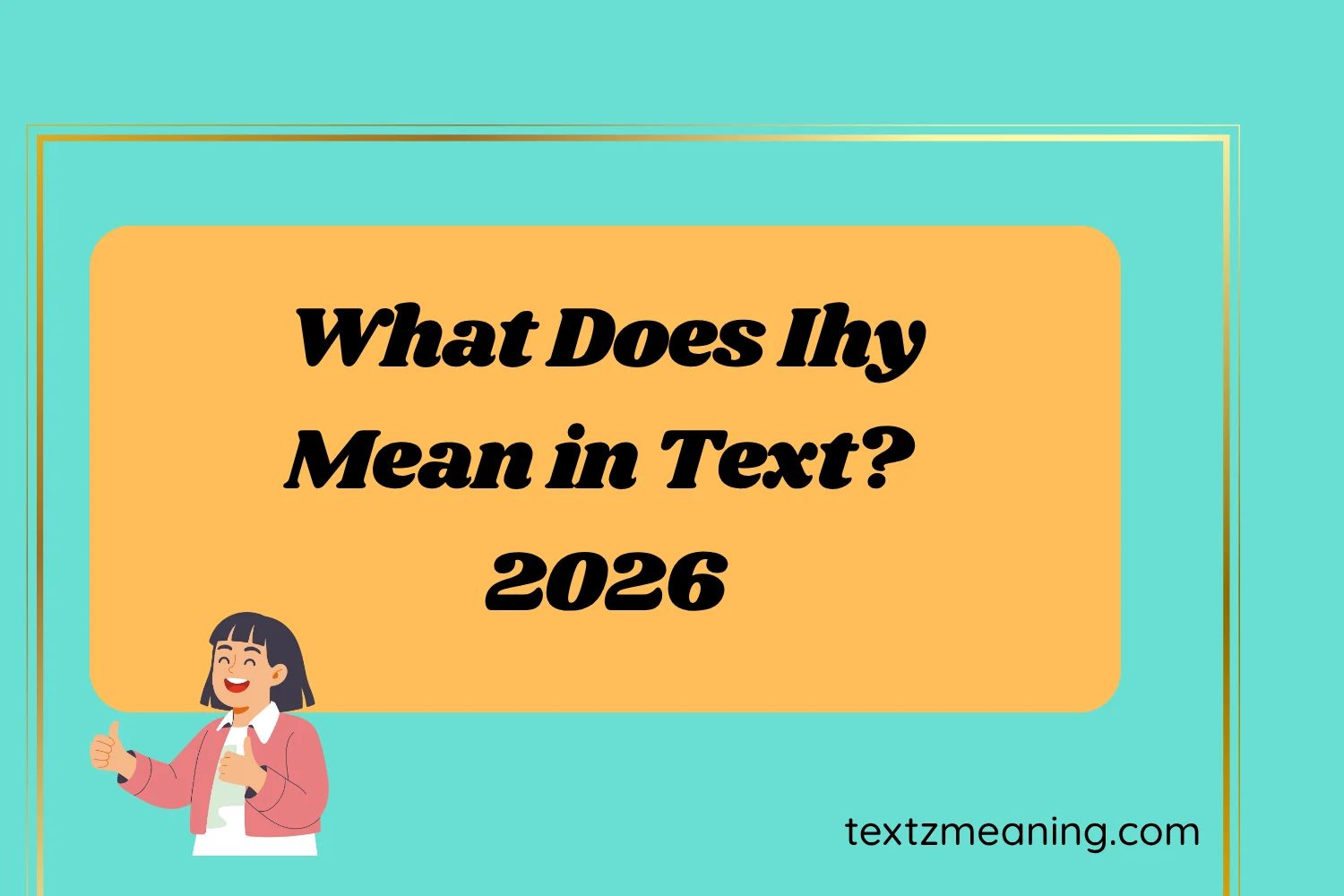 What Does Ihy Mean in Text?