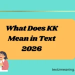 What Does KK Mean in Text