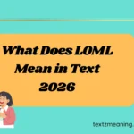What Does LOML Mean in Text