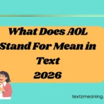 What Does AOL Stand For Mean in Text