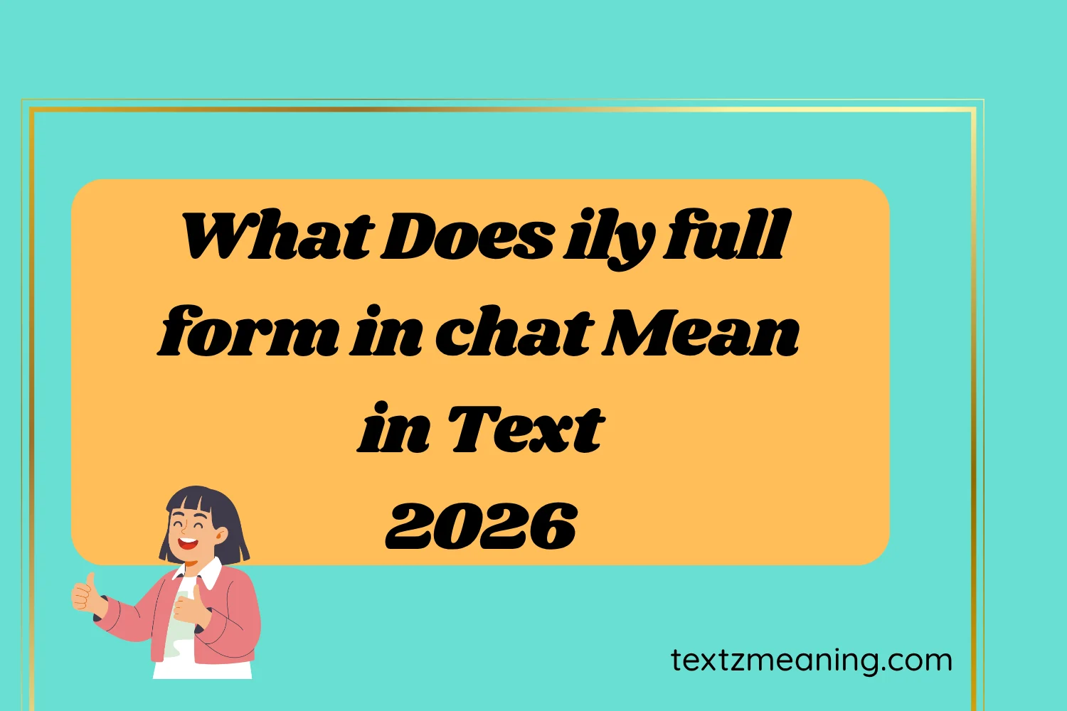 What Does ily full form in chat Mean in Text