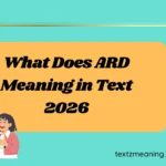 What Does ARD Meaning in Text