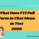 What Does FYI Full Form in Chat Mean in Text