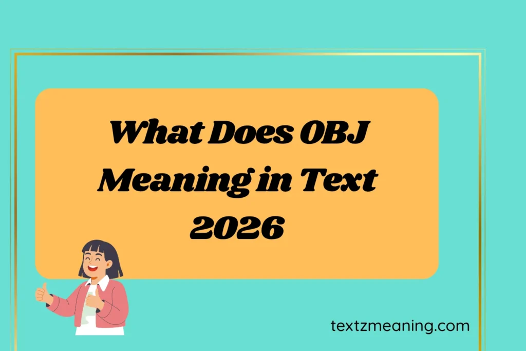 What Does OBJ Meaning in Text