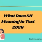 What Does SH Meaning in Text