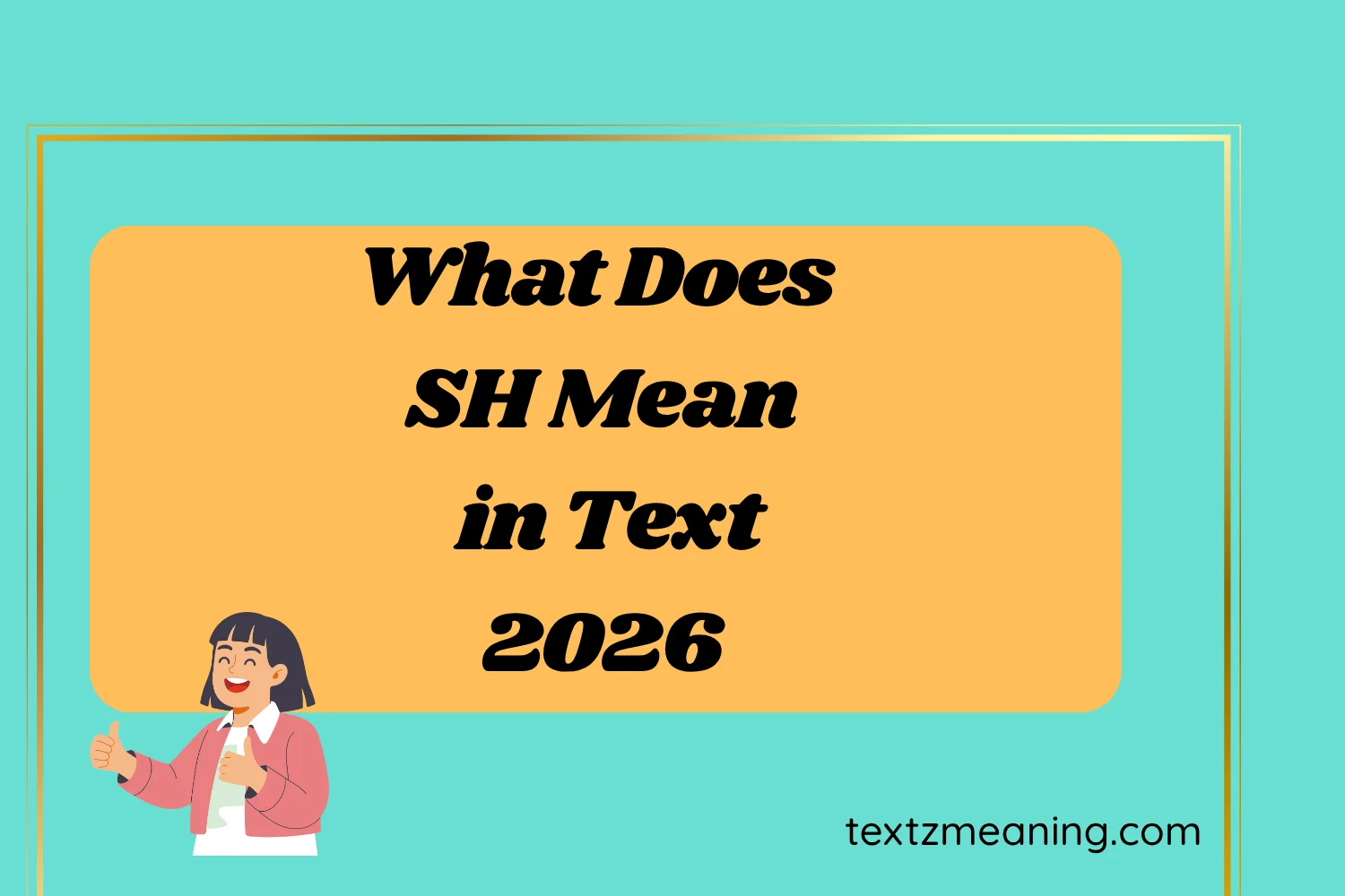 What Does SH Mean in Text
