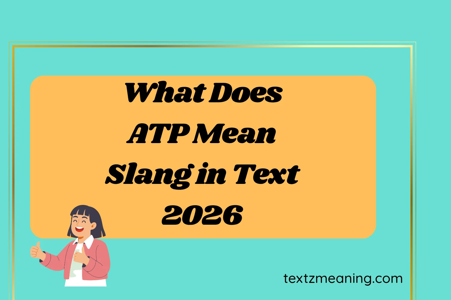 What Does ATP Mean Slang in Text