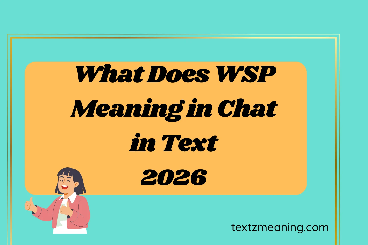 What Does WSP Meaning in Chat in Text