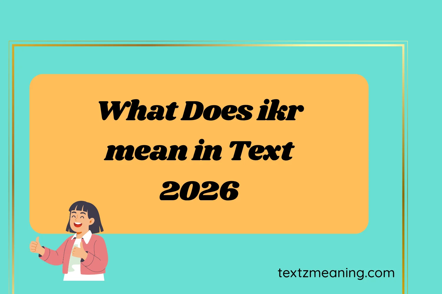 What Does ikr mean in Text