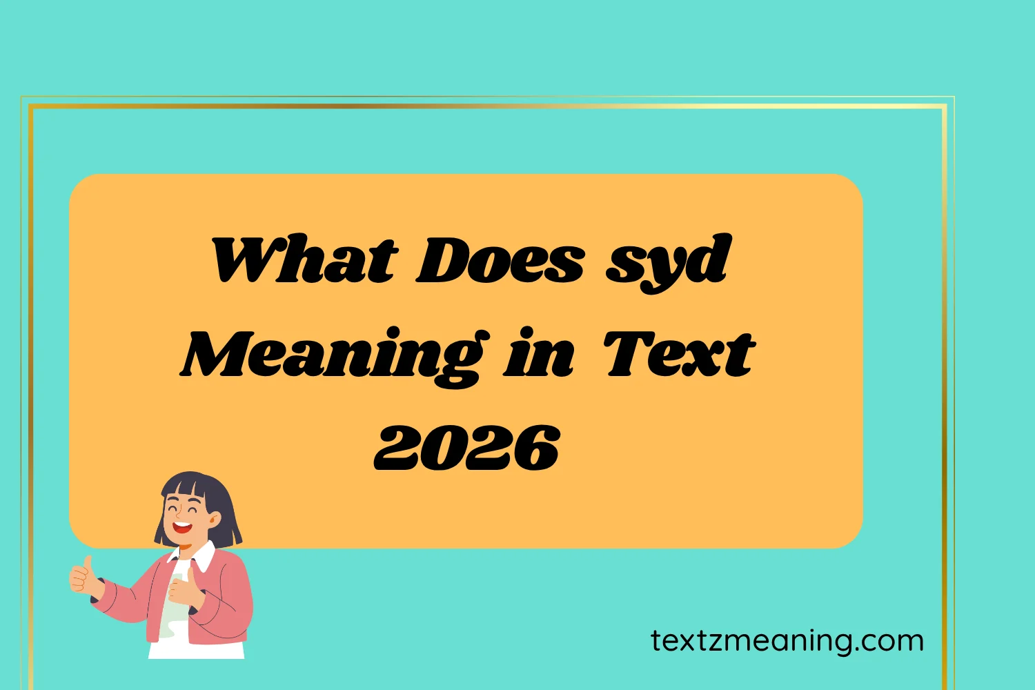 What Does syd Meaning in Text