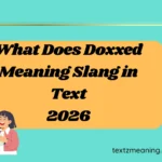 What Does Doxxed Meaning Slang in Text