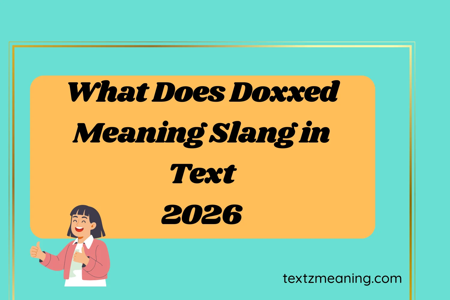 What Does Doxxed Meaning Slang in Text