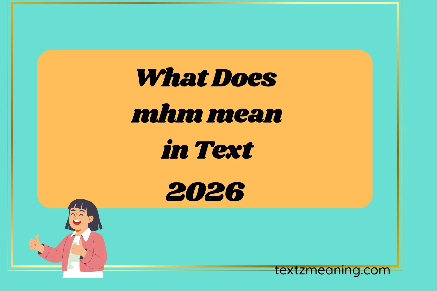 What Does mhm mean in Text