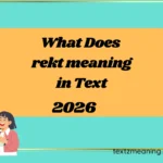 What Does rekt meaning in Text