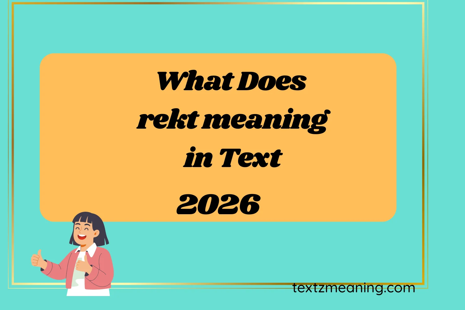 What Does rekt meaning in Text