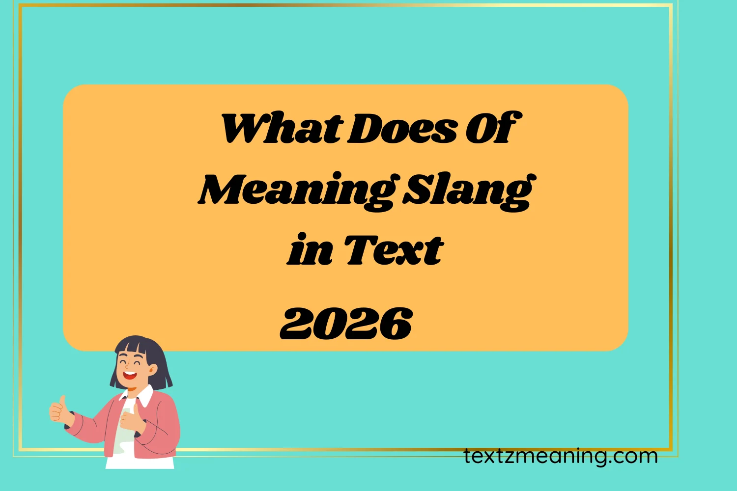 What Does Of Meaning Slang in Text