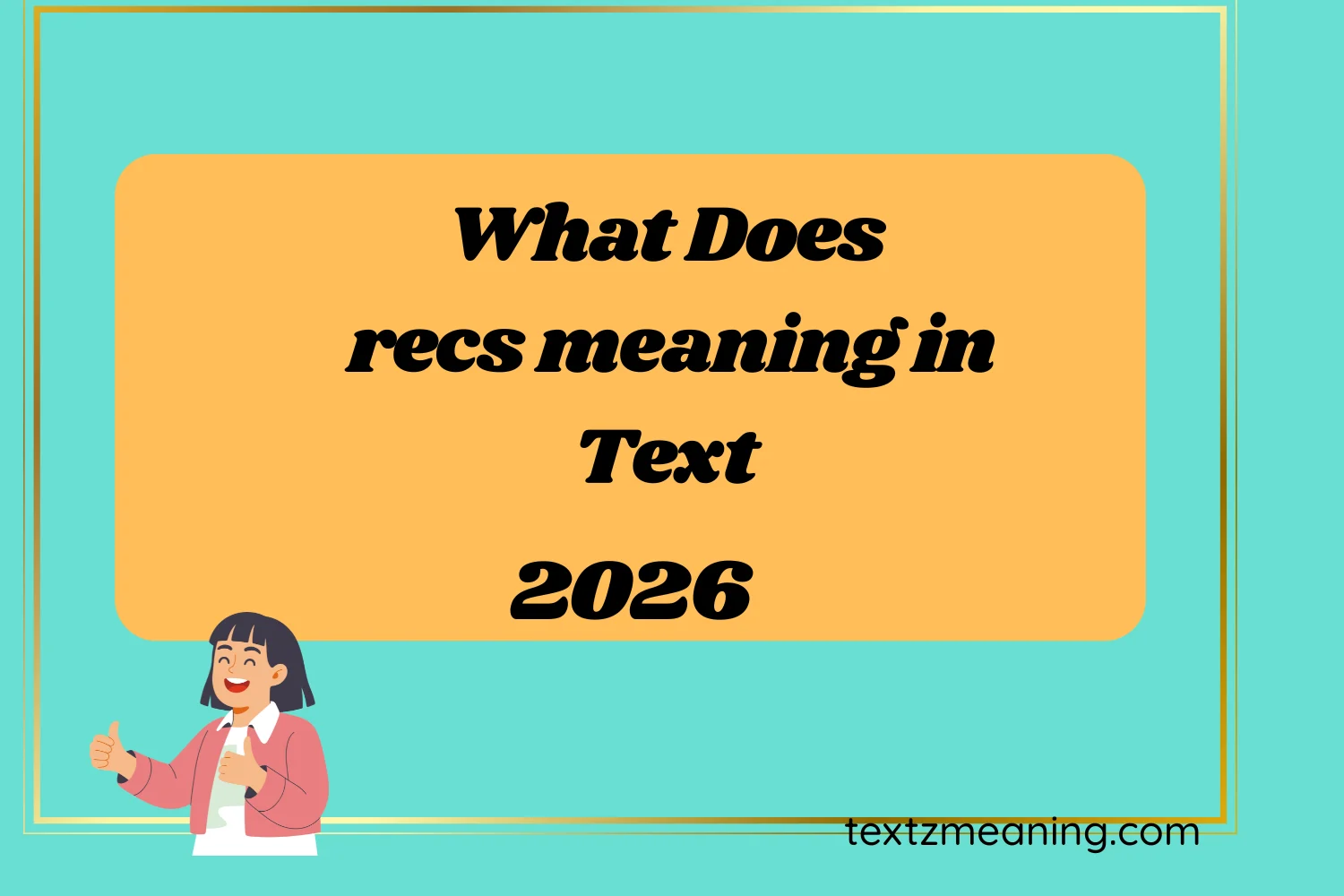 What Does recs meaning in Text