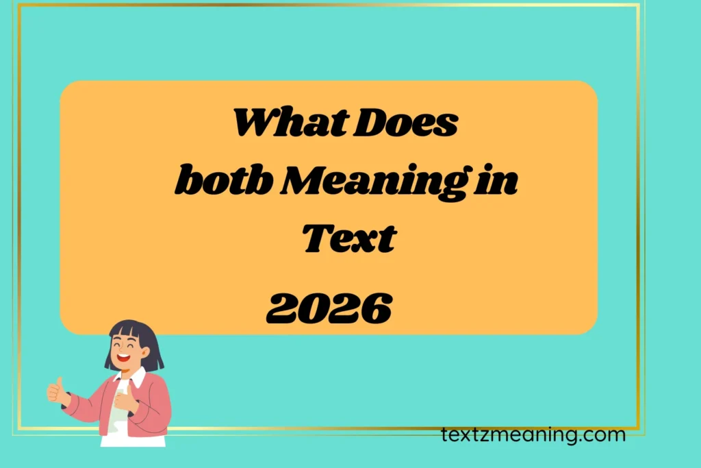 What Does botb Meaning in Text