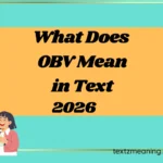 What Does OBV Mean in Text