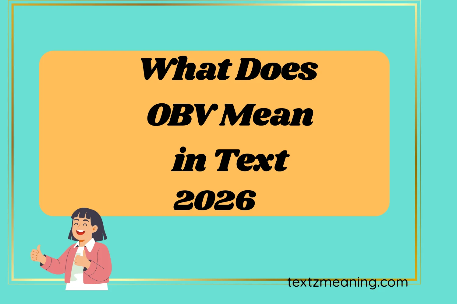 What Does OBV Mean in Text