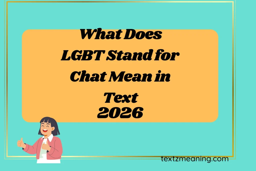 What Does LGBT Stand for Chat Mean in Text