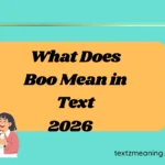 What Does Boo Mean in Text